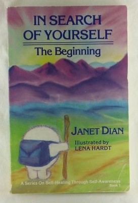 In Search of Yourself the Beginning by Dian, Janet, Good Book