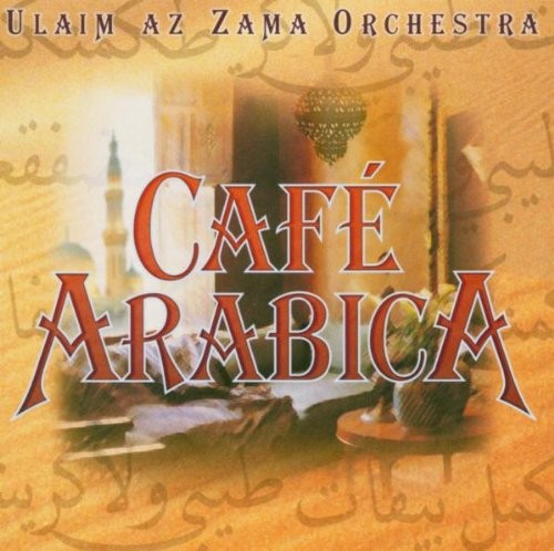 Арабика Ulaim az Zama Orchestra Cafe (CD) (ИМПОРТ ИЗ Великобритании)