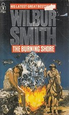 The Burning Shore: A Courtney Novel 4..., Smith, Wilbur