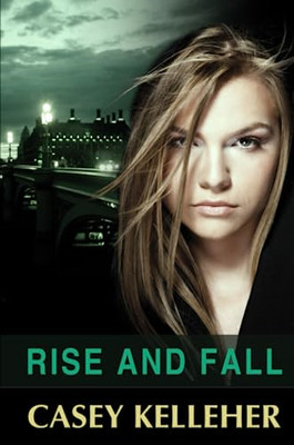 Rise and Fall - Paperback / softback NEW Kelleher, Casey 04/12/2012