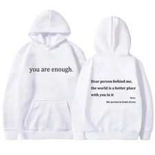 YOU ARE ENOUGH Print Hoodies Shirt