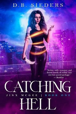 D. B. Sieders Catching Hell (Taschenbuch) Jinx McGee