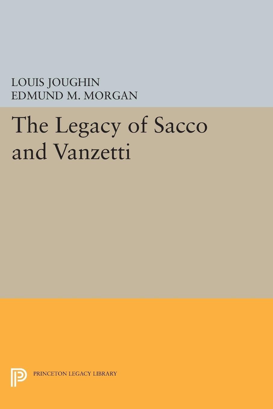 Thumbnail - Louis Joughin (u. A.) | The Legacy Of Sacco And Vanzetti | Taschenbuch