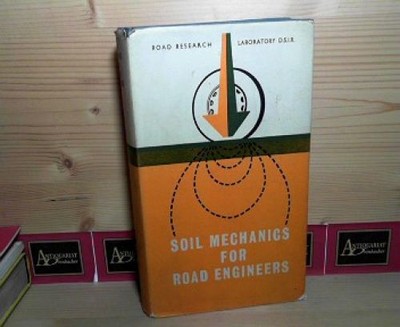 Soil Mechanics for Road Engineers. - Department of Scientific and Industrial Res