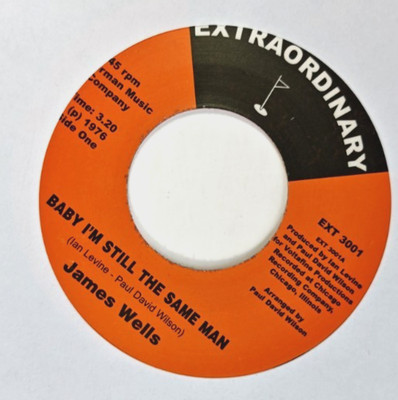 James Wells  Baby I'm Still The Same Man / Double Dose Of Love 7'' Vinyl record