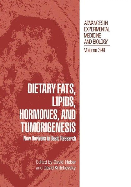 David Heber (U. A.) | Dietary Fats, Lipids, Hormones, And Tumorigenesis | Buch-image