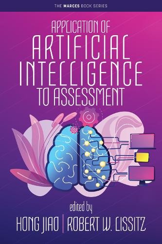 Application of Artificial Intelligence to Assessment - 9781641139519