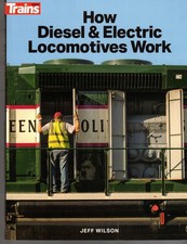 How Diesel & Electric Locomotives Work (Kalmbach - SC)