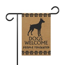 Funny Doberman Garden Flag, "Dogs Welcome People Tolerated" Yard & House Banner
