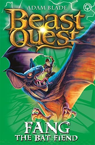 Fang the Bat Fiend: Series 6 Book 3 (Beast Quest)-Adam Blade