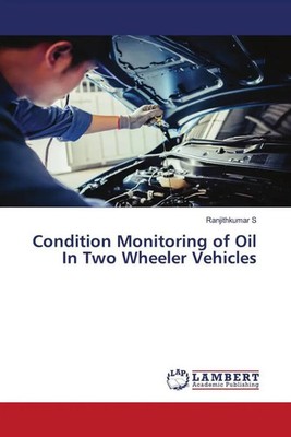 Condition Monitoring of Oil In Two Wheeler Vehicles Ranjithkumar S Taschenbuch