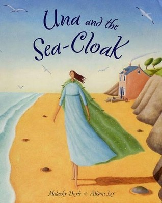 Una and the Sea Cloak by Doyle, Malachy Paperback / softback Book The Fast Free