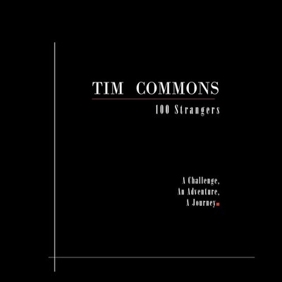 Tim Commons | 100 STRANGERS | Taschenbuch | Englisch (2012) | Xlibris