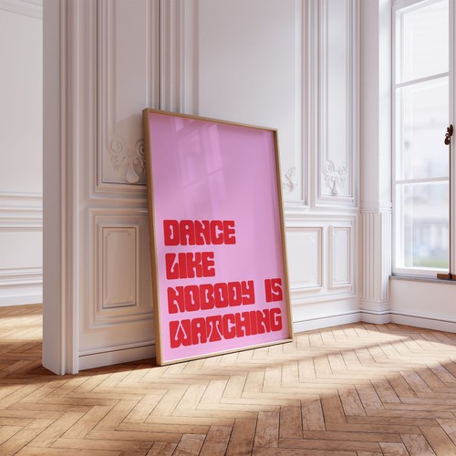 Dance Like Nobody Is Watching Print, Pink Quote Prints Poster, Trendy Art 9092 - Picture 2 of 3