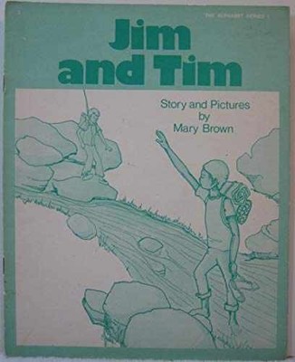 Jim and Tim - The Alphabet Series - Unknown Binding, by Mary Brown - Acceptable
