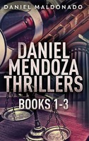 Daniel Maldonado | Daniel Mendoza Thrillers - Books 1-3 | Buch | Englisch (2024)