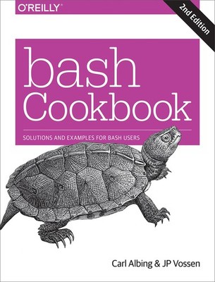 bash Cookbook: Solutions and Examples for bash Users