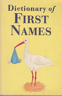 Dictionary of First Names,Anon