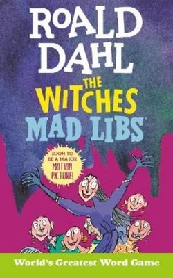 Tristan Roarke Roald Dahl Roald Dahl: The Witches Mad Libs (Taschenbuch)