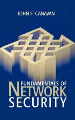 Fundamentals of Network Security by John E Canavan: New