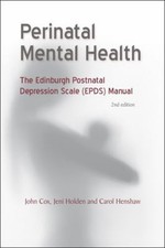 Perinatal Mental Health : The Edinburgh Postnatal Depression Scal