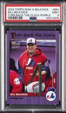 2023 TOPPS NOW X BILL BELICHICK TURN BACK THE CLOCK BILL BELICHICK 6/25 PSA 9