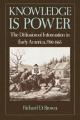 #ad #ad Knowledge Is Power : The Diffusion of Information in Early Americ $8.92