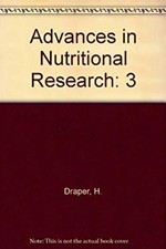 Advances in Nutritional Research Hardcover H. H. Draper