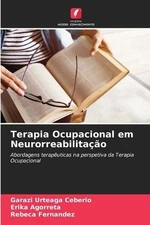 Garazi Urteaga Ceberio Erika Agorr Terapia Ocupacional e (Paperback) (UK IMPORT)