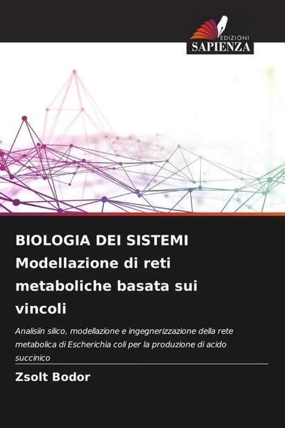 Zsolt Bodor | Biologia Dei Sistemi Modellazione Di Reti Metaboliche Basata...-image