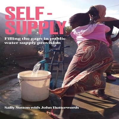 Self-Supply Filling the gaps in public water supply provision Sal