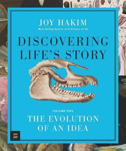 Discovering Life's Story: The Evolution of an Idea by Joy Hakim Hardback