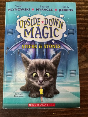 Sticks and Stones (Upside-Down Magic #2) by Lauren Myracle, Emily Jenkins and...