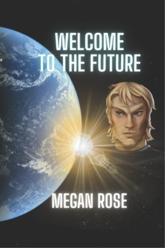 Megan Rose Welcome to the Future (Tascabile)
