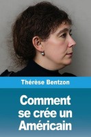 ThéRèSe Bentzon | Comment Se CréE Un AméRicain | Taschenbuch | FranzöSisch