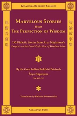 Marvelous Stories from the Perfection of Wisdom, Nagarjuna 9781935413073 New-,
