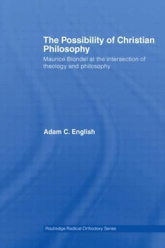 Adam Routledge Routledge Radical Orthodoxy Ser.: Possibility of Christian Philosophy ...