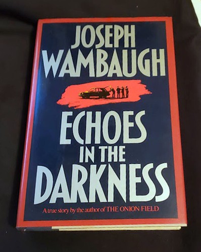 Echos in der Dunkelheit von Joseph Wambaugh HB/DJ 1. Aufl., 1. Druck FEIN/FEIN