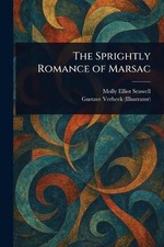 The Sprightly Romance of Marsac by Molly Elliot Seawell Paperback Book