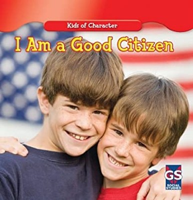 I Am a Good Citizen Library Binding Mary Ann Hoffman
