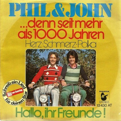 7'' Single Phil & John - ...denn seit mehr als 1000 Jahren  (1974)