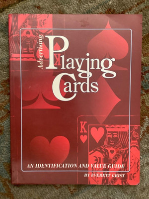 Playing Cards Identification Advertising Playing Cards & Identification / Value Guide, By Grist ...
