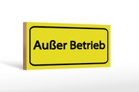 Holzschild Hinweis 27X10 Cm AußEr Betrieb Gelbes Schild