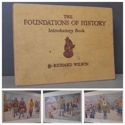 Vintage The FOUNDATIONS Of HISTORY Introductory Book By Richard Wilson Hardback