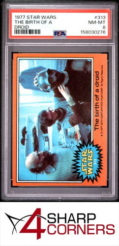 1977 Topps Star Wars #313 The birth of a droid — PSA 8