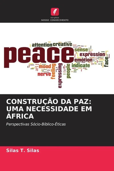 Silas T. Silas | ConstruÇÃO DA Paz: UMA Necessidade EM ÁFrica | Taschenbuch-image