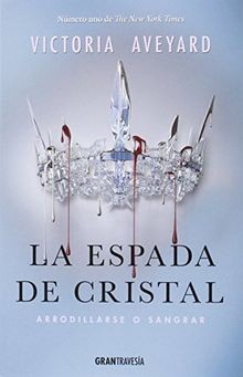 La espada de cristal. Arrodillarse o sangrar (La re... | Buch | Zustand sehr gut