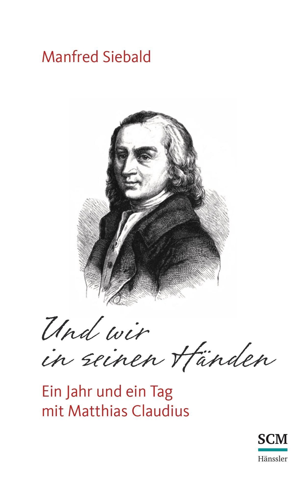 Und Wir In Seinen Händen, Manfred Siebald