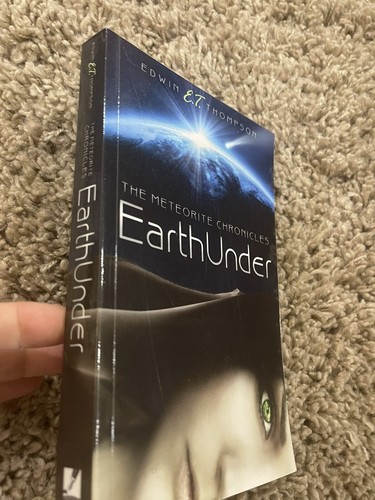 Earthunder: The Meteorite Chronicles by Thompson, Edwin Signed By Author E.T. - Picture 9 of 14