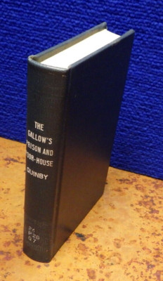 1856 The Gallows The Prison And The Poor-House Plea Humanity GW Quinby HC Book